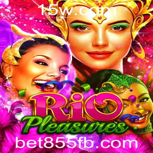 Descubra o Fascinante Mundo do RioPleasures com bet855