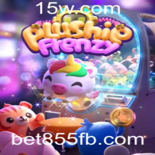 Descubra o Fascinante Mundo de PlushieFrenzy no bet855